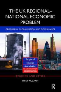 Book Cover for The UK Regional-National Economic Problem by Philip McCann, England Regional Studies Association Seaford