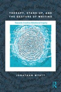 Book Cover for Therapy, Stand-Up, and the Gesture of Writing by Jonathan Wyatt