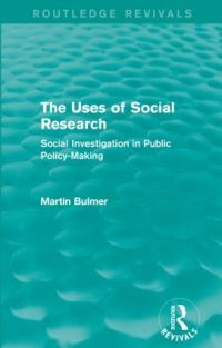 Book Cover for The Uses of Social Research by Martin Bulmer