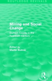 Book Cover for Mining and Social Change by Martin Bulmer