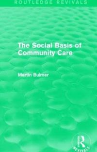Book Cover for The Social Basis of Community Care by Martin Bulmer