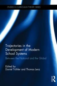Book Cover for Trajectories in the Development of Modern School Systems by Daniel Tröhler, Thomas Lenz