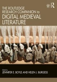 Book Cover for The Routledge Handbook of Digital Medieval Literature and Culture by Jennifer Boyle, Helen Burgess
