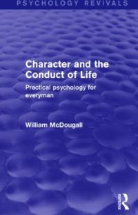 Book Cover for Character and the Conduct of Life by William McDougall