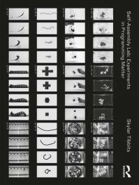 Book Cover for Self-Assembly Lab by Skylar Tibbits