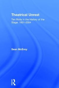 Book Cover for Theatrical Unrest by Sean McEvoy
