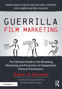 Book Cover for Guerrilla Film Marketing by Robert G Barnwell