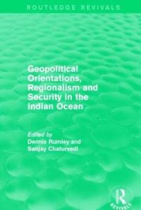 Book Cover for Geopolitical Orientations, Regionalism and Security in the Indian Ocean by Indian Ocean Research Group