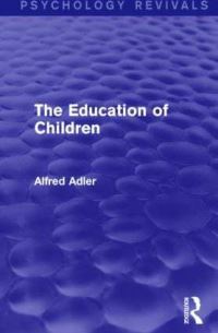 Book Cover for The Education of Children by Alfred Adler
