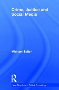 Book Cover for Crime, Justice and Social Media by Michael Salter