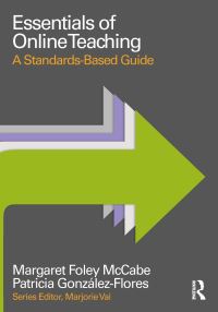Book Cover for Essentials of Online Teaching by Margaret FoleyMcCabe, Patricia GonzalezFlores