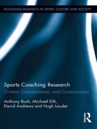 Book Cover for Sports Coaching Research by Anthony Bush, Michael L Silk, David L Andrews, Hugh Lauder