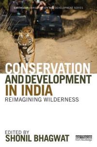 Book Cover for Conservation and Development in India by Shonil Bhagwat
