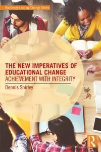 Book Cover for The New Imperatives of Educational Change by Dennis Shirley