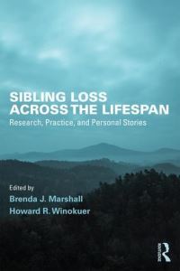 Book Cover for Sibling Loss Across the Lifespan by Brenda J Marshall, Howard Robin Winokuer