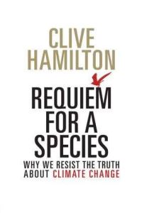 Book Cover for Requiem for a Species by Clive Hamilton