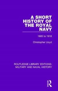 Book Cover for A Short History of the Royal Navy by Christopher Lloyd