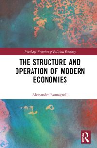 Book Cover for The Structure and Operation of Modern Economies by Alessandro Romagnoli