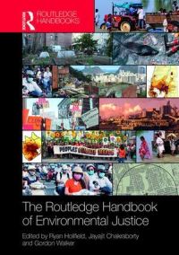 Book Cover for The Routledge Handbook of Environmental Justice by Ryan B Holifield, Jayajit Chakraborty, Gordon P Walker