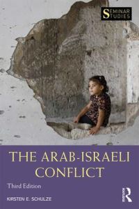 Book Cover for The Arab-Israeli Conflict by Kirsten E Schulze