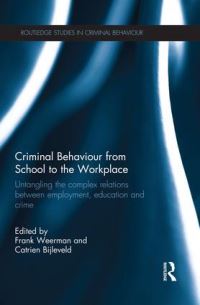 Book Cover for Criminal Behaviour from School to the Workplace by Frank M Weerman, Catrien C J H Bijleveld