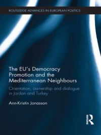 Book Cover for The EU's Democracy Promotion and the Mediterranean Neighbours by AnnKristin Jonasson