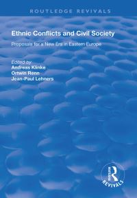 Book Cover for Ethnic Conflicts and Civil Society by Andreas Klinke, Ortwin Renn, JeanPaul Lehners