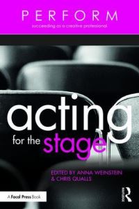 Book Cover for Acting for the Stage by Anna Weinstein, Chris Qualls