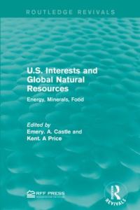 Book Cover for U.S. Interests and Global Natural Resources by Emery N Castle, Kent A Price
