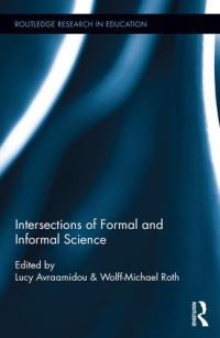 Book Cover for Intersections of Formal and Informal Science by Lucy Avraamidou, WolffMichael Roth