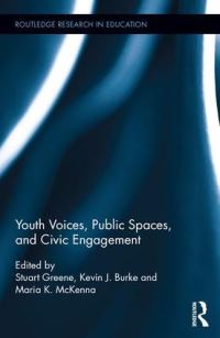 Book Cover for Youth Voices, Public Spaces, and Civic Engagement by Stuart Greene, Kevin J Burke, Maria K McKenna