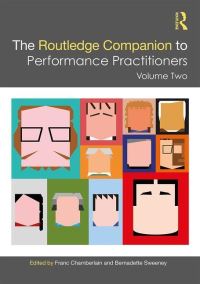 Book Cover for The Routledge Companion to Performance Practitioners. Volume Two by Franc Chamberlain, Bernadette Sweeney