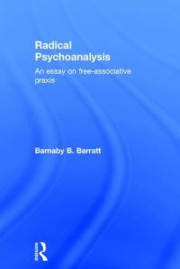 Book Cover for Radical Psychoanalysis by Barnaby B Barratt