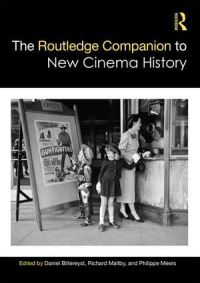 Book Cover for The Routledge Companion to New Cinema History by Daniël Biltereyst, Richard Maltby, Philippe Meers