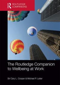 Book Cover for The Routledge Companion to Wellbeing at Work by Cary L Cooper, Michael P Leiter