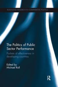 Book Cover for The Politics of Public Sector Performance by Michael Roll
