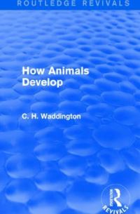 Book Cover for How Animals Develop by C H Waddington