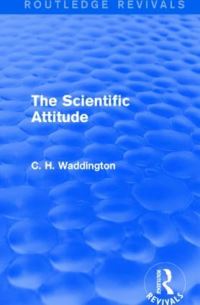 Book Cover for The Scientific Attitude by C H Waddington