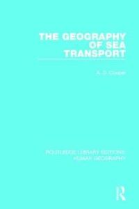 Book Cover for The Geography of Sea Transport by A D Couper