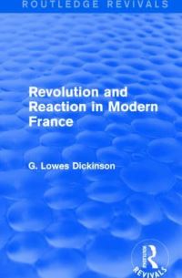 Book Cover for Revolution and Reaction in Modern France by G Lowes Dickinson