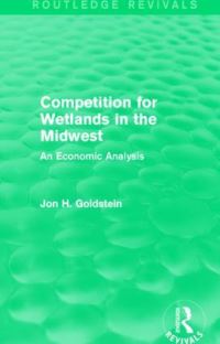Book Cover for Competition for Wetlands in the Midwest by Jon H Goldstein