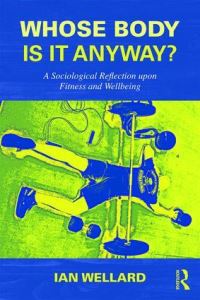 Book Cover for Whose Body Is It Anyway? by Ian Wellard