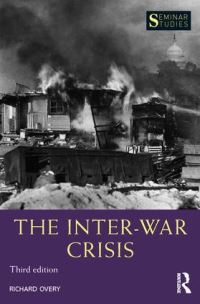 Book Cover for The Inter-War Crisis by R J Overy
