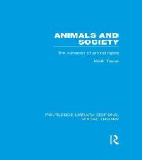 Book Cover for Animals and Society by Keith Tester