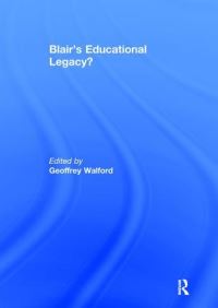 Book Cover for Blair's Educational Legacy? by Geoffrey Walford