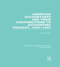 Book Cover for American Accountants and Their Contributions to Accounting Thought (RLE Accounting) by John Kahle
