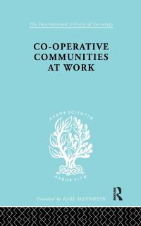 Book Cover for Co-Operative Communities at Work by Henrik F. Infield