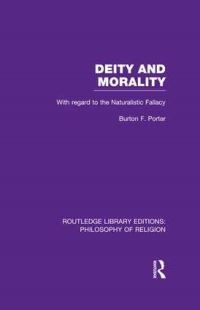 Book Cover for Deity and Morality by Burton F Porter