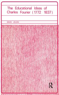 Book Cover for Educational Ideas of Charles Fourier 1772-1837 by David Zeldin