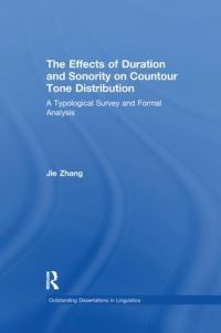 Book Cover for The Effects of Duration and Sonority on Contour Tone Distribution by Jie Zhang